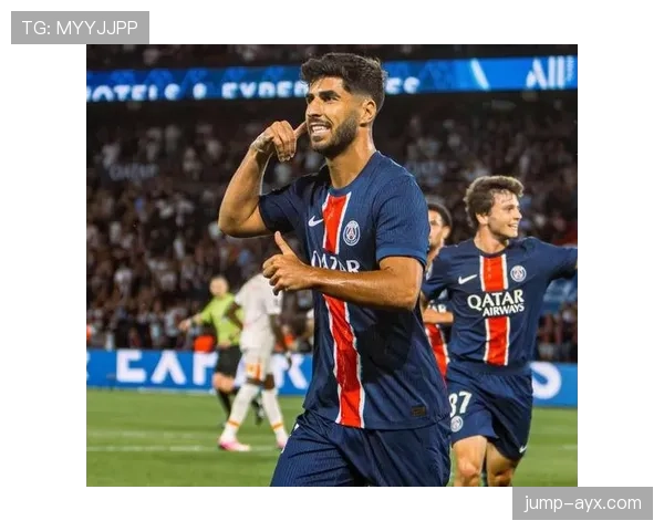 阿森西奥加盟巴黎圣日耳曼，锋线实力再获强力补强