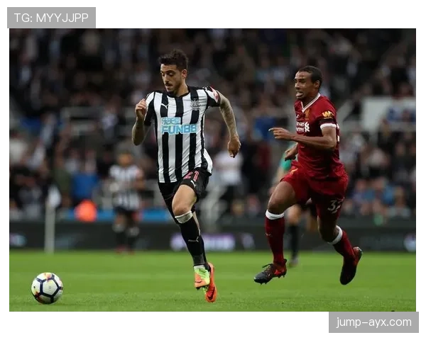 纽卡战术调整能力持续提升,近期表现展现更强竞争力